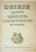 Dzieje lasów leśnictwa i drzewnictwa w Polsce