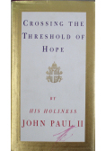 Crossing the threshold of hope