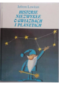 Historie niezwykłe o gwiazdach i planetach