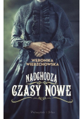 Nadchodzą czasy nowe