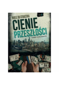 Wiele do stracenia Tom 2 Cienie przeszłości