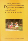 Dojrzewanie do wolności w wychowaniu