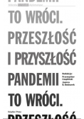 To wróci Przeszłość i przyszłość pandemii