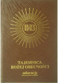 Tajemnica Bożej obecności Adoracje