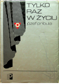 Tylko raz w życiu