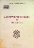 Zagadnienie śmierci w bioetyce