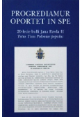 Progrediamur oportet in spe