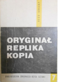 Oryginał replika kopia