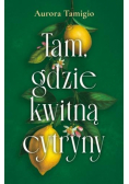 Tam, gdzie kwitną cytryny