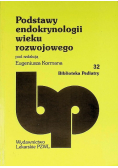 Podstawy endokrynologii wieku rozwojowego