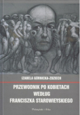 Przewodnik po kobietach według Franciszka Starowieyskiego