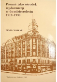 Poznań jako ośrodek wydawniczy w dwudziestoleciu 1919 1939