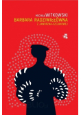 Barbara Radziwiłłówna z Jaworzna  Szczakowej