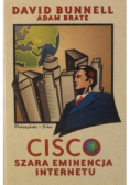 Cisco Szara eminencja Internetu