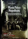 Wierni Polsce Niepodległej