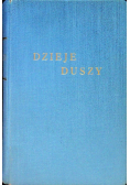 Dzieje duszy czyli żywot św. Teresy od dzieciątka Jezus 1941 r.