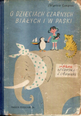 O dzieciach czarnych białych i w paski