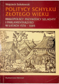 Politycy schyłku złotego wieku