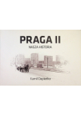 Praga II Nasza historia