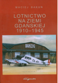 Lotnictwo na ziemi gdańskiej 1910-1945