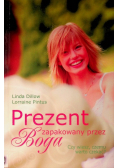 Prezent zapakowany przez Boga