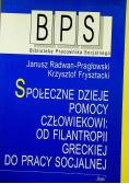 Społeczne dzieje pomocy człowiekowi: od filantropii greckiej do pracy socjalnej
