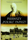 Pierwszy polski papież
