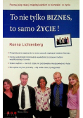 To nie tylko biznes to samo życie