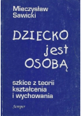 Dziecko jest osobą