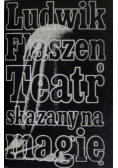 Teatr skazany na magię