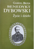 Benedykt Dybowski Życie i dzieło
