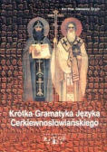 Krótka Gramatyka Języka Cerkiewnosłowiańskiego