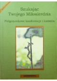 Szukając Twojego Miłosierdzia
