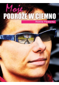 Moje podróże w ciemno
