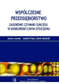 Współczesne przedsiębiorstwo Zasobowe czynniki sukcesu w konkurencyjnym otoczeniu