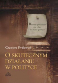O skutecznym działaniu w polityce