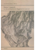 Śmierć i pogrzeb w chrześcijańskim Egipcie IV - VIII w