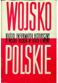Wojsko Polskie Krótki informator historyczny o Wojsku Polskim w latach II wojny