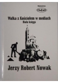 Walka z Kościołem w mediach
