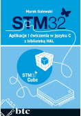 STM32 Aplikacje i ćwiczenia w języku C z biblioteką HAL Nowa