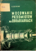 Mocowanie przedmiotów na obrabiarkach