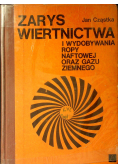 Zarys wiertnictwa i wydobywania ropy naftowej oraz gazu ziemnego