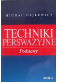 Techniki perswazyjne Podstawy