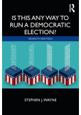 Is This Any Way to Run a Democratic Election?