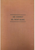 Od Łomnicy do Mont Blanc