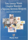 Nowa Generacja Witamin i Związków Mineralnych o Najwyższej Aktywności Biologicznej opartych na wynikach badań naukowych
