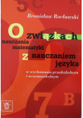 O związkach nauczania matematyki z nauczaniem języka
