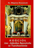 Kościół Św Jakuba Apostoła w Tarchominie