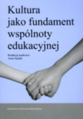 Kultura jako fundament  wspólnoty edukacyjnej