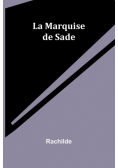 La Marquise de Sade